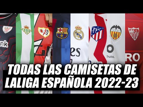 🚨👕 ¡TODAS las CAMISETAS de LALIGA ESPAÑOLA 2022-2023!