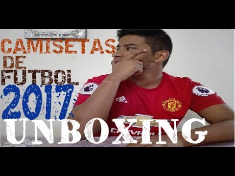 UNBOXING CAMISETAS FUTBOL 2017 + Agradecimientos/ Futfreestyle98