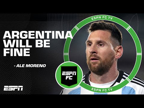 Argentina will be FINE! – Ale Moreno on their future without Lionel Messi | ESPN FC