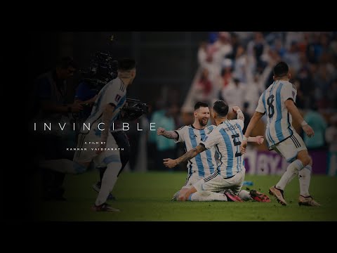 Argentina – INVINCIBLE | World Cup 2022 Film