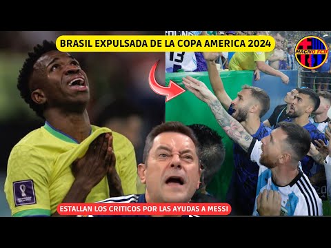 💥 BRASIL EXPULSADA DE COPA AMERICA 2024! CRITICOS ACUSAN LA FIFA DE AYUDAS PARA MESSI Y ARGENTINA ❌