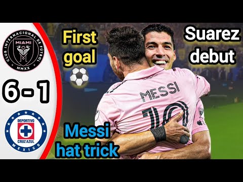 Messi hat trick & Suarezs first goal ⚽💥 Inter Miami vs Cruz Azul 6/1 Highlights & All Goals / Messi