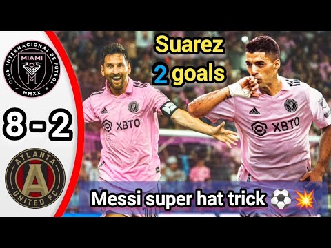 Messi super hat trick & Suarez’s first match ⚽💥 Inter Miami vs Atlanta 8/2 / Highlights & All Goals
