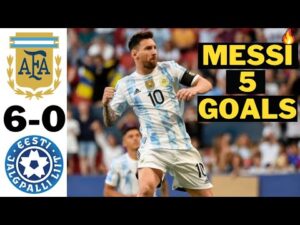 Messi 5 Goals  🔥  Argentina vs Esti 6-0 Highlights & All Goals 2024